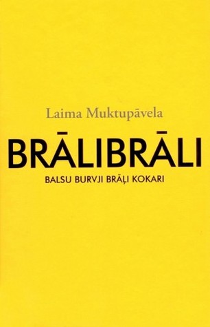 BrāliBrāli. Balsu burvji brāļi Kokari (Hardcover)