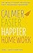 Calmer, Easier, Happier Homework: The Revolutionary Programme That Transforms Homework