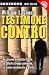 Testimone contro (Victor Carl, #1)
