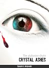 Crystal Ashes (The alabaster chain, #2)