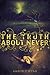 The Truth About Never