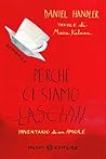 Perché ci siamo lasciati by Daniel Handler