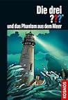 Die drei ??? und das Phantom aus dem Meer (Die drei Fragezeichen, #170) Die drei ??? und das Phantom aus dem Meer (Die drei Fragezeichen, #170)