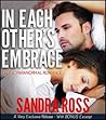 In Each Other's Embrace by Sandra Ross
