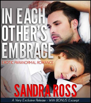 In Each Other's Embrace: Erotic Paranormal Romance