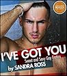 I've Got You by Sandra Ross