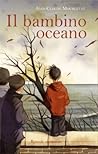Il bambino oceano by Jean-Claude Mourlevat