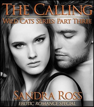 The Calling (Wild Cats, #3)