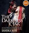 The Darkness' Kiss by Sandra Ross