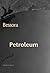 Petroleum by Bessora