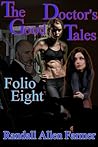 The Good Doctor's Tales Folio Eight