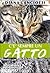 C'è sempre un gatto: Dodici gatti unici con finale a sorpresa