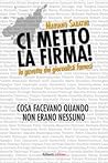 Ci metto la firma!: La gavetta dei giornalisti famosi