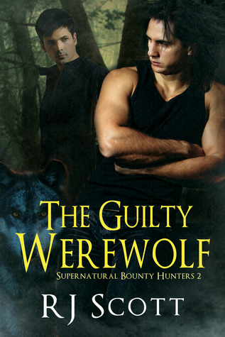 The Guilty Werewolf (Supernatural Bounty Hunters #2)