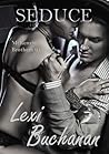 Seduce by Lexi Buchanan