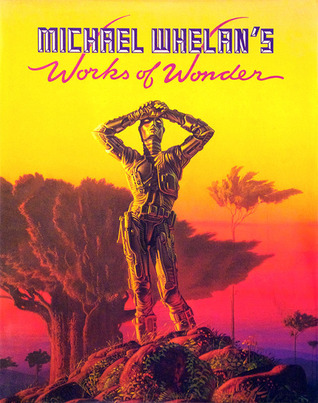 Michael Whelan's Works of Wonder (Hardcover)
