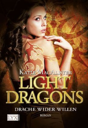 Light Dragons: Drache wider Willen