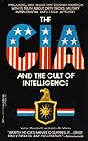 The CIA And The Cult Of Intelligence by Victor L. Marchetti
