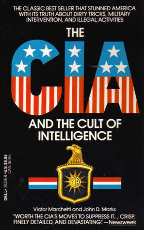 The CIA And The Cult Of Intelligence (Paperback)