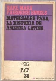 Materiales para la historia de América Latina (Cuadernos de Pasado y Presente, #30)