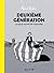 Deuxième génération - Ce qu...