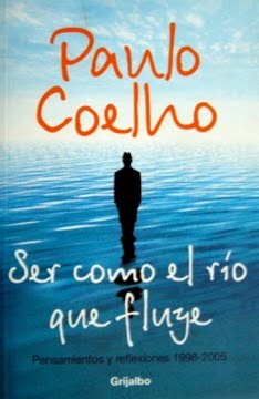 Ser como el río que fluye: Pensamientos y reflexiones 1998-2005