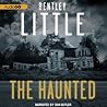 The Haunted by Bentley Little