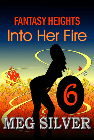 Into Her Fire (Fantasy Heights, #6)