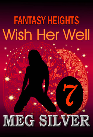 Wish Her Well (Fantasy Heights, #7)