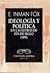 Ideología y política en las letras de fin de siglo (1898)