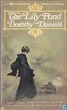 The Lily Pond by Dorothy Daniels