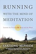 Running with the Mind of Meditation: Lessons for Training Body and Mind