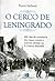 O Cerco de Leningrado: 900 Dias de Resistência dos Russos Contra o Exército Alemão na II Guerra Mundial