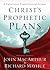 Christ's Prophetic Plans by Richard L. Mayhue