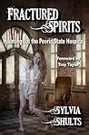 Fractured Spirits by Sylvia Shults Fractured Spirits by Sylvia Shults