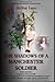 Shadows of a Manchester Soldier by Arthur Lane