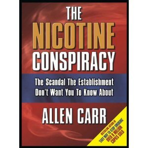 The Nicotine Conspiracy: The Scandal The Establishment Don't Want You to Know About (Paperback)