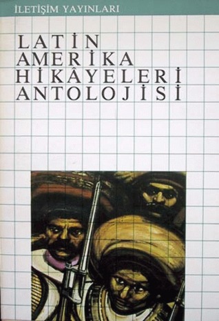 Latin Amerika Hikâyeleri Antolojisi