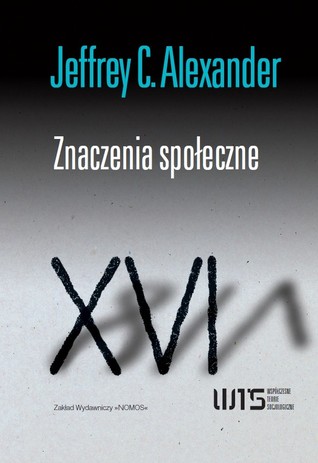 Znaczenia społeczne. Studia z socjologii kulturowej (Hardcover)