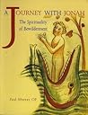 A Journey With Jonah: The Spirituality of Bewilderment A Journey With Jonah: The Spirituality of Bewilderment