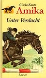 Unter Verdacht (Amika, #3)