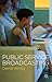 Public Service Broadcasting (Key Concerns in Media Studies, 3)