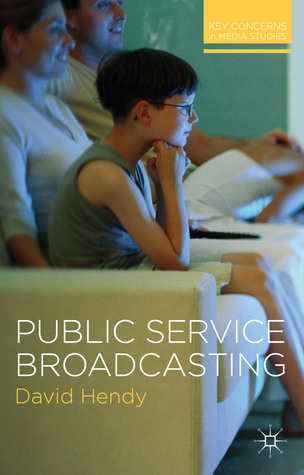 Public Service Broadcasting (Key Concerns in Media Studies, 3)