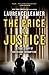 The Price of Justice: A Tru...