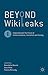 Beyond WikiLeaks: Implicati...