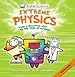Book cover for Basher Science: Extreme Physics