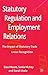 Statutory Regulation and Employment Relations: The Impact of Statutory Trade Union Recognition
