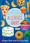 Allergies, Away! by Frances Park
