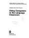 Using Computers in the Language Classroom (Longman Handbooks for Language Teachers) Using Computers in the Language Classroom (Longman Handbooks for Language Teachers)