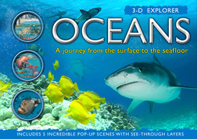 Oceans: A Journey from the Surface to the Seafloor (3-D Explorer)